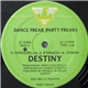 Destiny - Dance Freak Party Freaks